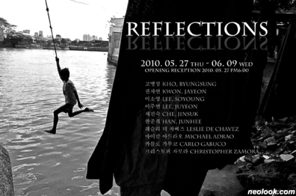 Reflections 리플렉션즈  2010_0527 ~ 2010_0609